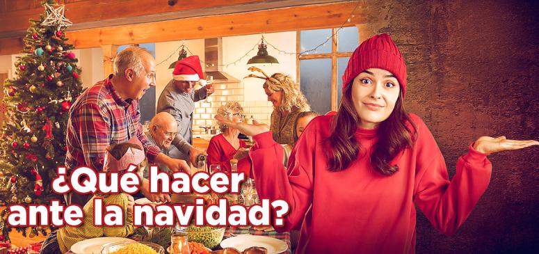 ¿Qué hacer ante la navidad?